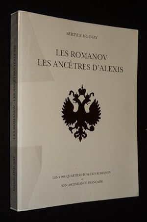 Imagen del vendedor de Les Romanov, les anctres d'Alexis a la venta por Abraxas-libris