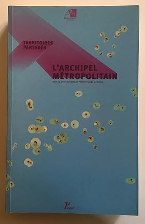 L'Archipel métropolitain - Territoires partagés.