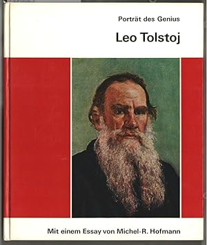 Leo Tolstoj. Mit e. Essay von Michael-R. Hofmann. [Aus d. Franz. übertr. von Jutta u. Theodor Knu...