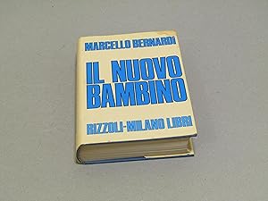 Immagine del venditore per Marcello Bernardi. Il nuovo bambino. Rizzoli. 1988 venduto da Amarcord libri