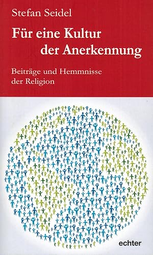 Bild des Verkufers fr Fr eine Kultur der Anerkennung: Beitrge und Hemmnisse der Religion zum Verkauf von Paderbuch e.Kfm. Inh. Ralf R. Eichmann