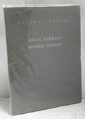 Seller image for ANGEL FERRANT- MATHIAS GOERITZ (Ed. Bilinge) for sale by LIBRERIA  SANZ