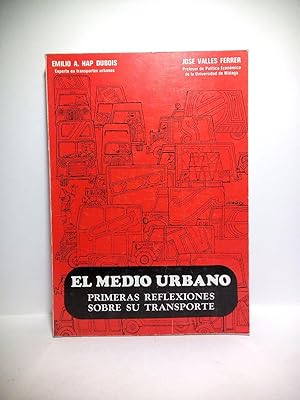 Imagen del vendedor de El Medio Urbano: Primeras reflexiones sobre su transporte a la venta por Librera Miguel Miranda