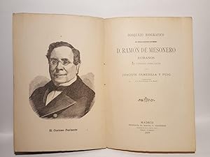 Bosquejo biográfico del popular escritor de costumbres D. Ramón de Mesonero Romanos (El Curioso P...