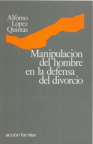 Immagine del venditore per MANIPULACION DEL HOMBRE EN DEFENSA DEL DIVORCIO venduto da Libreria 7 Soles