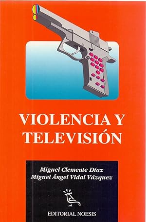 Seller image for VIOLENCIA Y TELEVISION for sale by Libreria 7 Soles