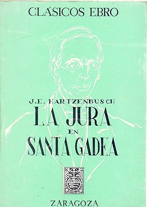Seller image for LA JURA EN SANTA GADEA for sale by Libreria 7 Soles