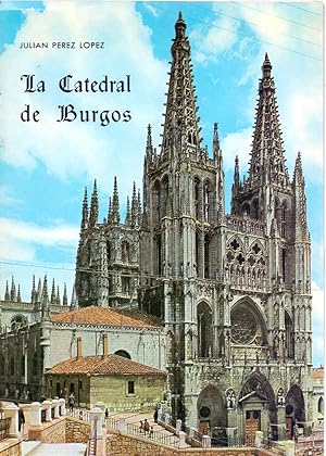 Seller image for LA CATEDRAL DE BURGOS for sale by Libreria 7 Soles