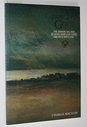 Seller image for Fringe of Gold. Companion Guide to Scotland s East Coast Fishing Villages for sale by Versandantiquariat Kerstin Daras