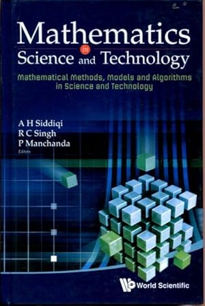 Seller image for Mathematics in Science and Technology: Mathematical Methods, Models and Algorithms in Science and Technology - Proceedings of the Satellite Conference of ICM 2010 for sale by Turgid Tomes