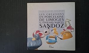 Image du vendeur pour Les crations en porcelaine de Limoges d'Edouard Marcel Sandoz mis en vente par Librairie de la Garenne