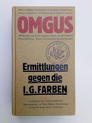 OMGUS Ermittlungen gegen die I.G. Farbenindustrie AG - September 1945. (Außentitel: Ermittlungen ...