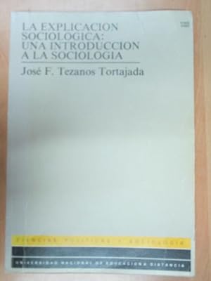 Imagen del vendedor de LA EXPLICACIN SOCIOLGICA: UNA INTRODUCCIN A LA SOCIOLOGA a la venta por LIBRERIA AZACAN