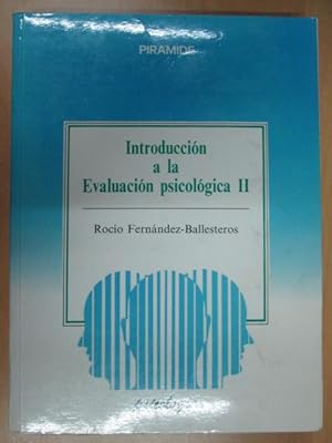 Imagen del vendedor de INTRODUCCIN A LA EVALUACIN PSICOLGICA II a la venta por LIBRERIA AZACAN