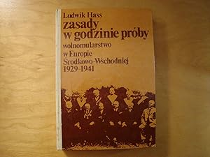 Seller image for Zasady w godzinie proby. Wolnomularstwo w Europie Srodkowo-Wschodniej 1929-1941 for sale by Polish Bookstore in Ottawa