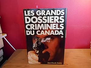 Image du vendeur pour LES GRANDS DOSSIERS CRIMINELS DU CANADA TOME 1 mis en vente par La Bouquinerie  Dd