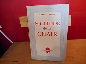 Bild des Verkufers fr SOLITUDE DE LA CHAIR zum Verkauf von La Bouquinerie  Dd