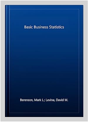 Bild des Verkufers fr Basic Business Statistics zum Verkauf von GreatBookPrices