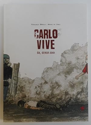 Bild des Verkufers fr Carlo Vive. G8, Genua. 2001. zum Verkauf von Der Buchfreund