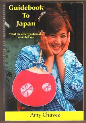Bild des Verkufers fr Guidebook to Japan. What the other guidebooks won`t tell you. zum Verkauf von Antiquariat Neue Kritik