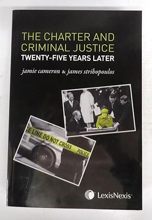 Bild des Verkufers fr The Charter and Criminal Justice Twenty-five Years Later zum Verkauf von Attic Books (ABAC, ILAB)