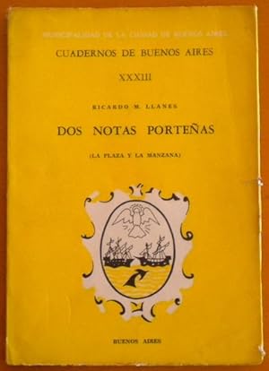 Dos notas porteñas (La plaza y la manzana)