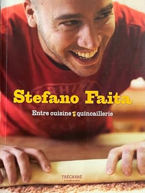 STEFANO FAITA -ENTRE CUISINE ET QUINC.