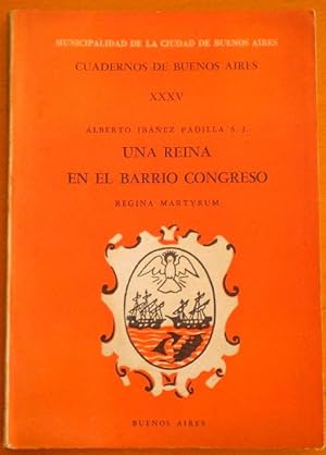 Una reina en el barrio de Congreso. Regina Martyrum