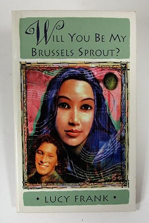 Immagine del venditore per Will You Be My Brussels Sprout? venduto da Book Nook