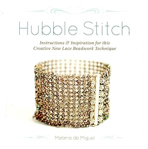 Image du vendeur pour Hubble Stitch: Instructions & Inspiration for this Creative New Lace Beadwork Technique mis en vente par Book Booth