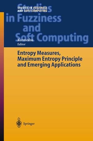 Imagen del vendedor de Entropy Measures, Maximum Entropy Principle and Emerging Applications a la venta por AHA-BUCH GmbH
