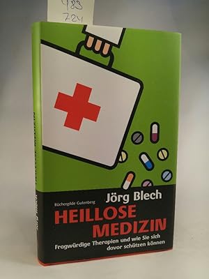 Immagine del venditore per Heillose Medizin : fragwrdige Therapien und wie Sie sich davor schtzen knnen / Jrg Blech venduto da ANTIQUARIAT Franke BRUDDENBOOKS