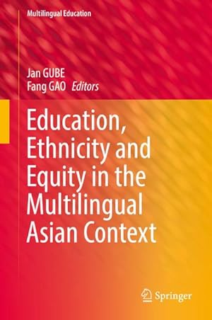 Bild des Verkufers fr Education, Ethnicity and Equity in the Multilingual Asian Context zum Verkauf von AHA-BUCH GmbH