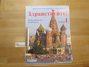 Zdravstvujte!; Teil: 1. UÄebnik russkogo jazyka dlja naÄinajuÅ¡Äich. / M. KöllÅ? .