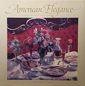 American Elegance: Classic and Contemporary Menus from Celebrated Hosts and Hostesses