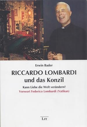 Riccardo Lombardi und das Konzil: Kann Liebe die Welt verändern? Mit einem Vorw. v. Federico Lomb...