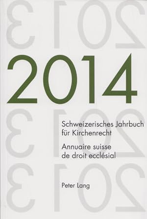 Immagine del venditore per Schweizerisches Jahrbuch fr Kirchenrecht / Annuaire suisse de droit ecclsial. Band 19 / 2014. venduto da Buch von den Driesch