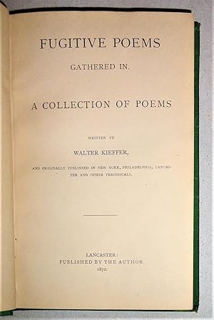 Fugitive Poems Gathered In, A Collection of Poems