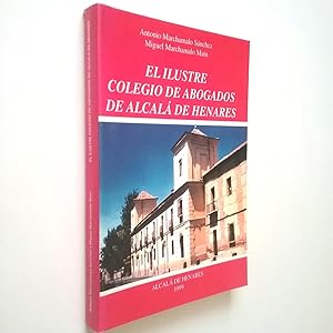 Imagen del vendedor de El ilustre colegio de abogados de Alcal de Henares a la venta por MAUTALOS LIBRERA