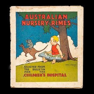 Imagen del vendedor de Australian nursery rimes selected from the Bulletin for the Children?s Hospital. a la venta por Douglas Stewart Fine Books