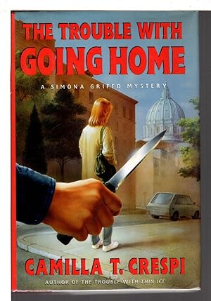 Bild des Verkufers fr THE TROUBLE WITH GOING HOME: A Simona Griffo Mystery. zum Verkauf von Bookfever, IOBA  (Volk & Iiams)