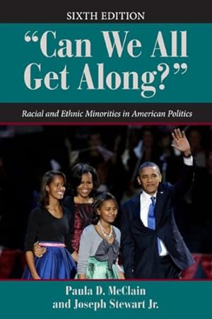 Immagine del venditore per Can We All Get Along? : Racial and Ethnic Minorities in American Politics venduto da GreatBookPrices