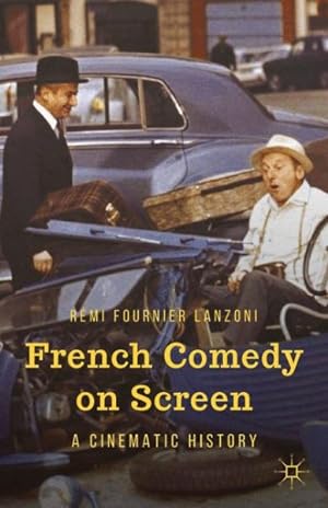 Seller image for French Comedy on Screen : A Cinematic History for sale by GreatBookPrices