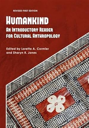 Bild des Verkufers fr Humankind : An Introductory Reader for Cultural Anthropology zum Verkauf von GreatBookPrices