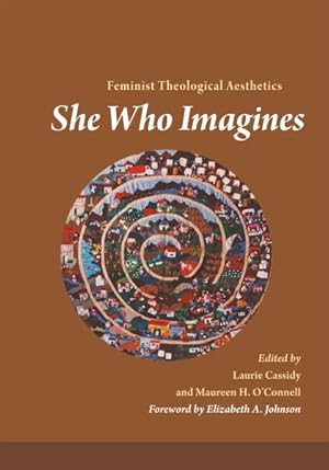 Seller image for She Who Imagines : Feminist Theological Aesthetics for sale by GreatBookPrices