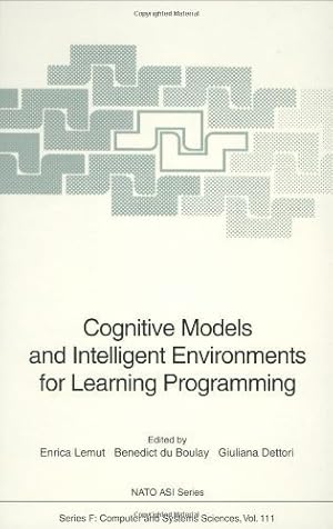 Imagen del vendedor de Cognitive Models and Intelligent Environments for Learning Programming (NATO Asi Series: Series F: Computer & Systems Sciences) a la venta por NEPO UG