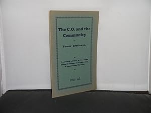 The C.O. and the Community : Presidential Address to the Second Annual Conference of the Fellowsh...