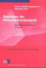 Seller image for Bausteine der Wirtschaftsinformatik. Grundlagen, Anwendungen, PC- Praxis for sale by NEPO UG