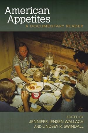 Seller image for American Appetites : A Documentary Reader for sale by GreatBookPrices