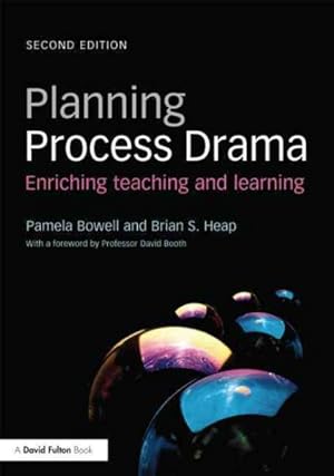 Immagine del venditore per Planning Process Drama : Enriching Teaching and Learning venduto da GreatBookPrices